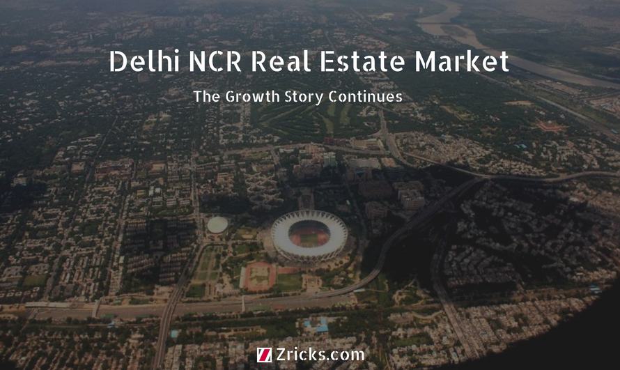 Delhi NCR Real Estate Market - The Growth Story Continues Update